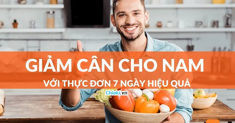 Thực đơn giảm cân cho nam trong 7 ngày hiệu quả