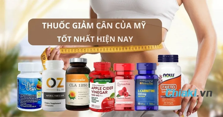 TOP 10 thuốc giảm cân của Mỹ tốt được khuyên dùng 2026