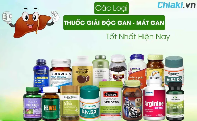 Top 10 Thuốc Giải Độc Gan, Bổ Gan, Mát Gan Chất Lượng Tốt