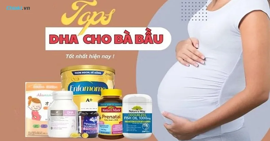 TOP 15 viên uống DHA cho bà bầu tốt được bác sĩ khuyên dùng
