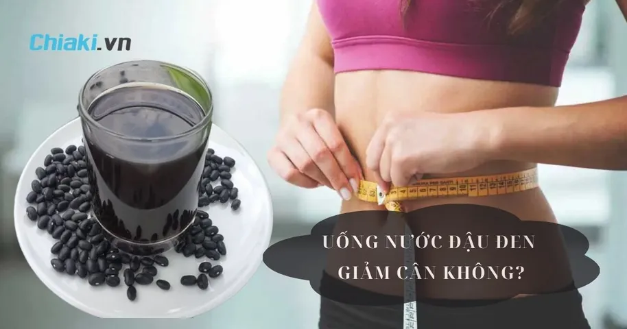 Uống nước đậu đen có giảm cân không? Cách nấu và uống nước đậu đen