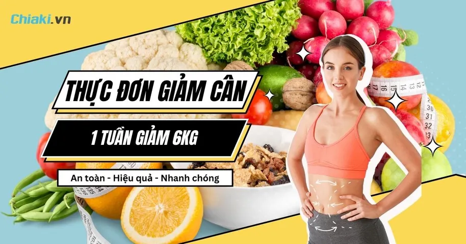 [XEM NGAY] Thực đơn giảm cân 1 tuần giảm 6kg đây!