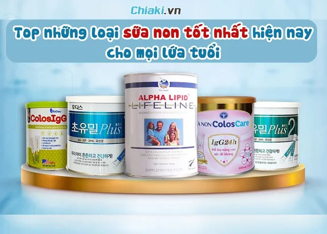 Sữa non là gì? Top 10 sữa non nên mua hiện nay