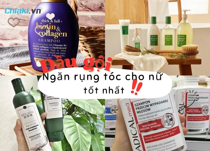 Top 10 Dầu gội ngăn rụng tóc cho nữ tốt được ưa chuộng hiện nay