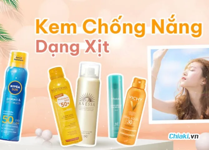 Top 10 Xịt chống nắng tốt, bảo vệ da hiệu quả suốt ngày hè