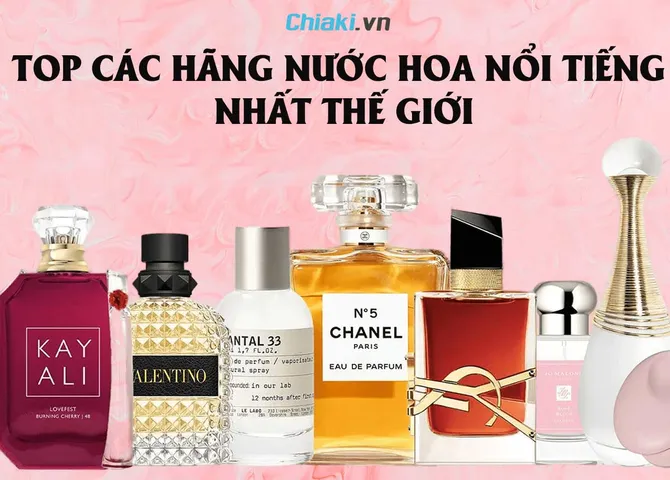 Top 20 các hãng nước hoa cao cấp thế giới cho nữ và nam