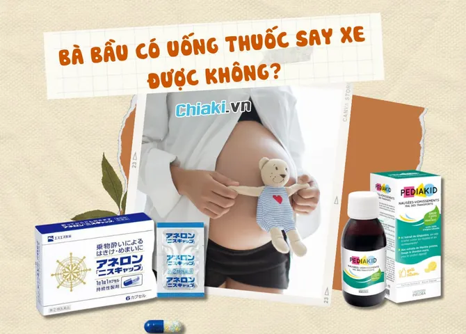 Top 5 loại thuốc say xe cho bà bầu an toàn được bác sĩ khuyên dùng