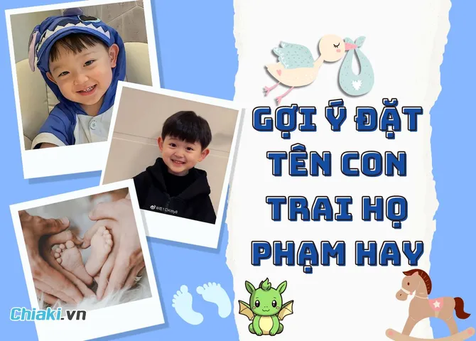 199+ gợi ý đặt tên con trai 2026 họ Phạm hay công danh rộng mở