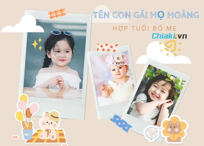 200+ đặt tên con gái họ Hoàng năm 2026 ý nghĩa, tài lộc, mang lại bình an