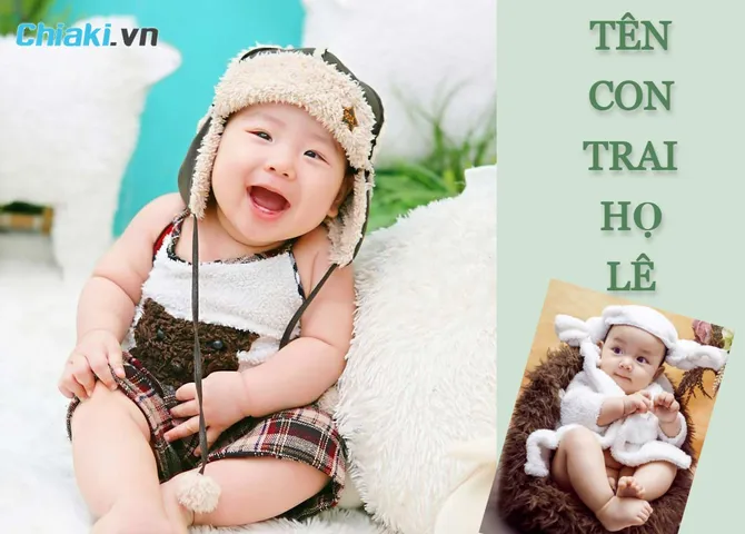 300+ cách đặt tên con trai họ Lê hay và ý nghĩa, tiền đồ rộng mở