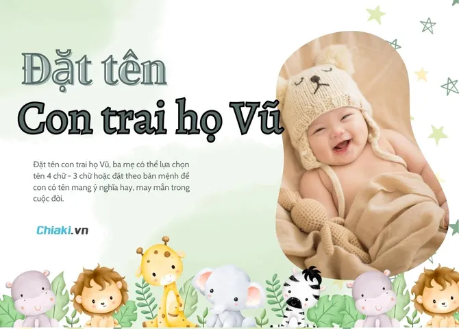 Đặt tên con trai họ Vũ năm 2026 mang lại bình an, may mắn và khỏe mạnh