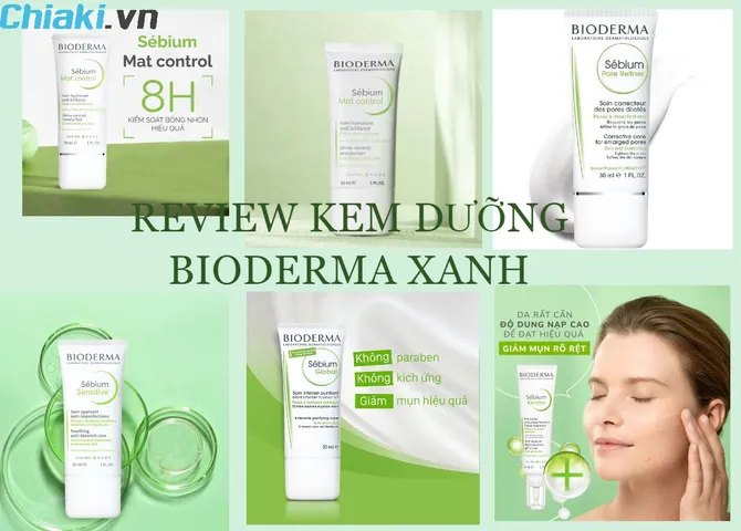 Kem dưỡng Bioderma xanh có mấy loại? Có tác dụng gì? Dành cho da gì?