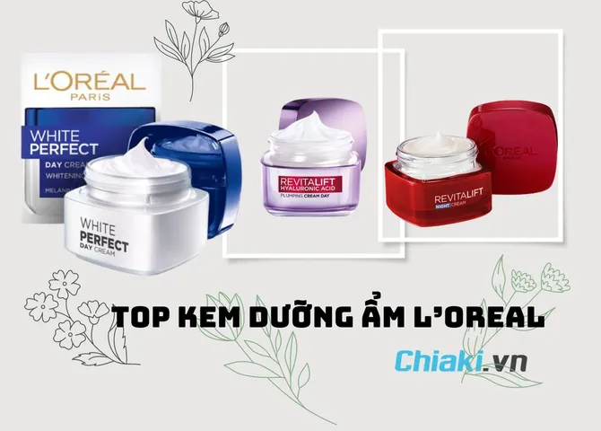 TOP 7 kem dưỡng ẩm L’Oreal của Pháp tốt dưỡng da ẩm mịn 