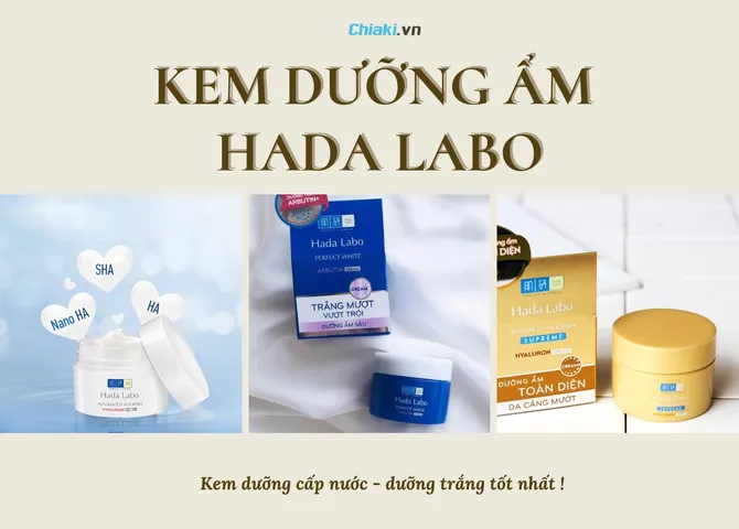 Top 9 Kem dưỡng ẩm Hada Labo cấp nước - dưỡng trắng nên dùng hiện nay