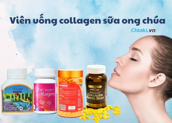 Top 5 viên uống collagen sữa ong chúa tốt cho sức khỏe và làm đẹp