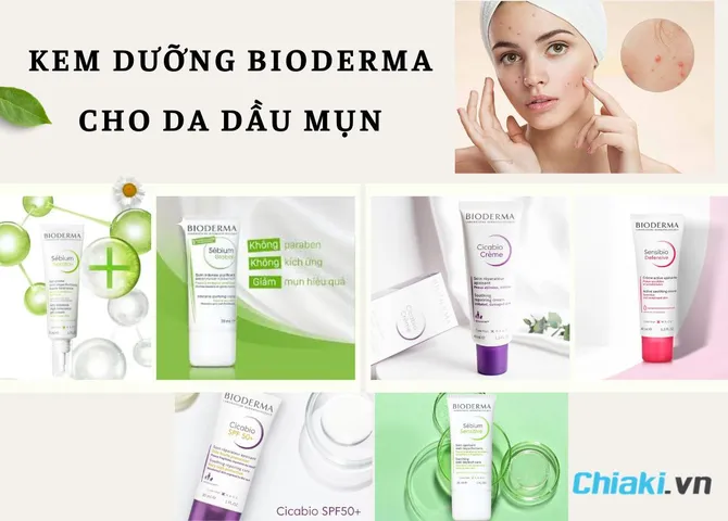 TOP 7 kem dưỡng ẩm Bioderma cho da dầu mụn tốt 2026