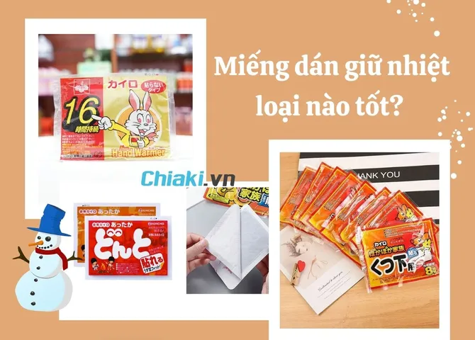 Miếng dán giữ nhiệt: Thành phần, công dụng, giá bán, loại nào tốt?