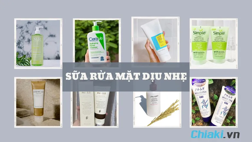 TOP 12 sữa rửa mặt dịu nhẹ lành tính cho mọi làn da [2026]