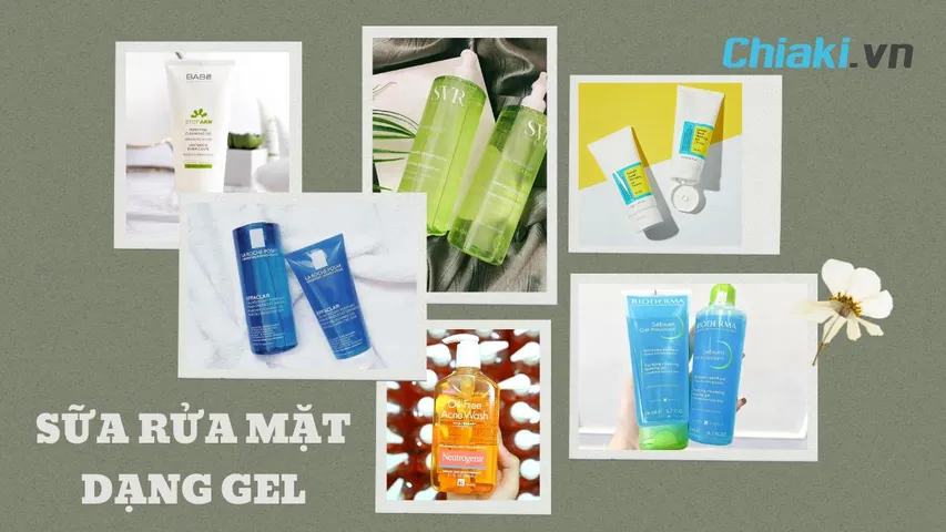 TOP 11 sữa rửa mặt dạng gel tốt nhẹ nhàng làm sạch sâu làn da