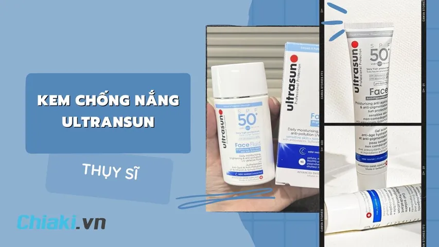 TOP 3 kem chống nắng Ultrasun Thụy Sĩ tốt được khuyên dùng hiện nay