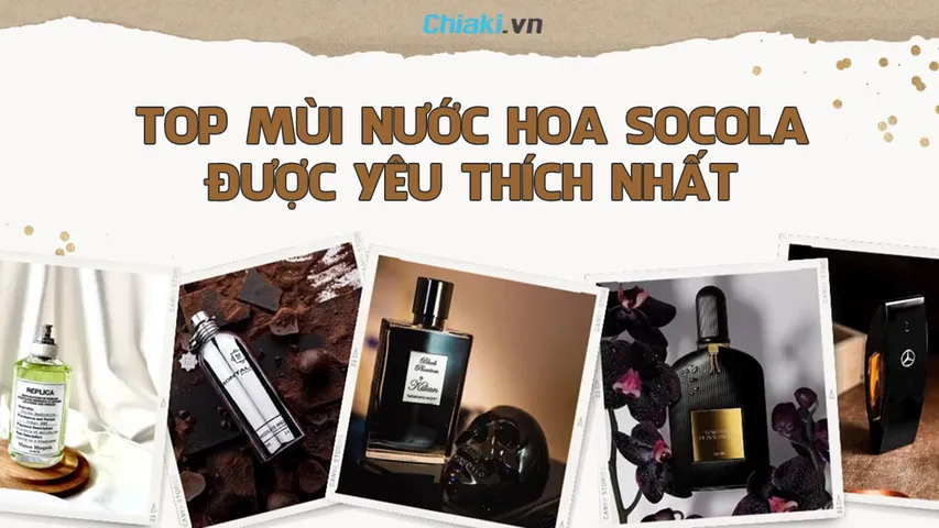 Top 12 nước hoa mùi socola cho nam và nữ xứng đáng sở hữu