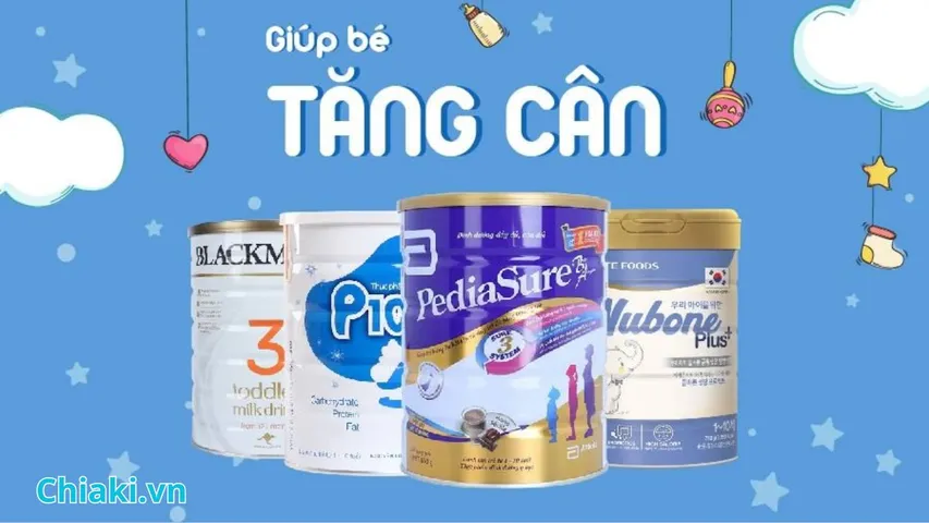 Top 15 sữa tăng cân cho bé 1 tuổi giúp bé phát triển khỏe mạnh, bụ bẫm