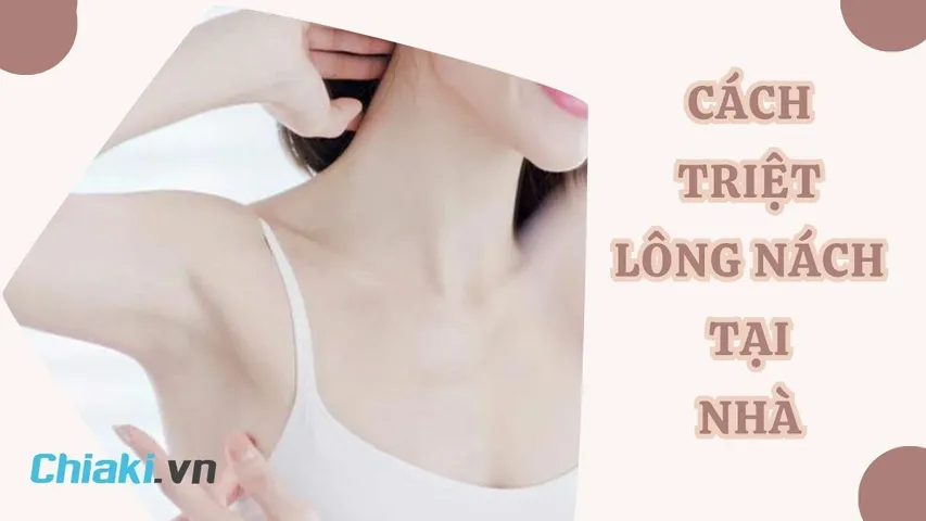 23 cách triệt lông nách tại nhà an toàn ai cũng có thể thực hiện
