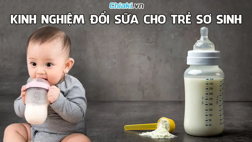 Kinh nghiệm đổi sữa cho trẻ sơ sinh đúng cách mà các mẹ nên biết