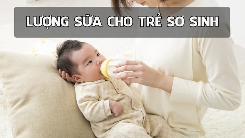 Lượng sữa cho trẻ sơ sinh bao nhiêu là đủ? Những điều mẹ cần lưu ý