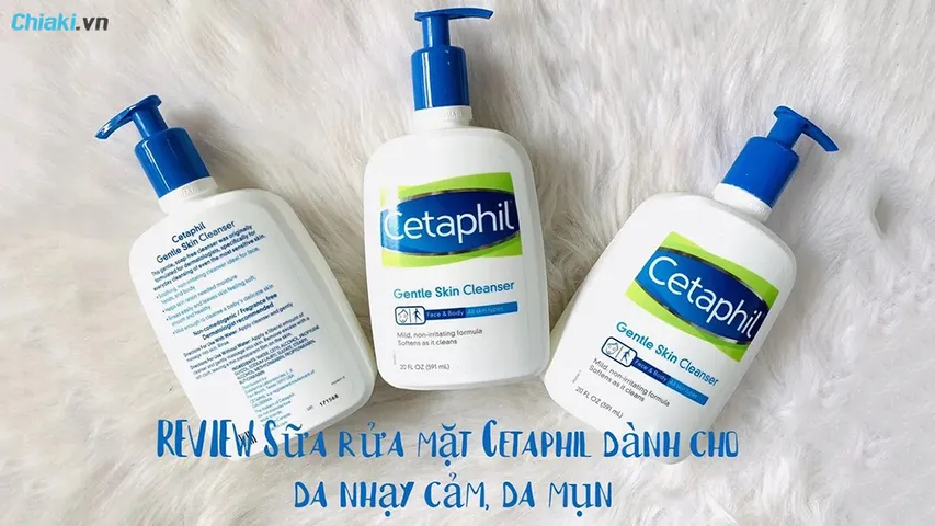 Review top 5 sữa rửa mặt Cetaphil cho da nhạy cảm nên dùng 2026