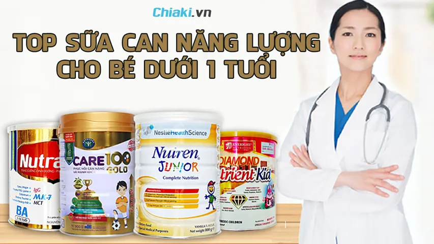 Top 10 sữa cao năng lượng cho bé dưới 1 tuổi tốt hiện nay
