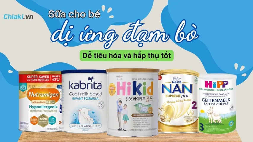 Top 10 Sữa cho bé dị ứng đạm bò dễ tiêu hóa và hấp thụ 2026