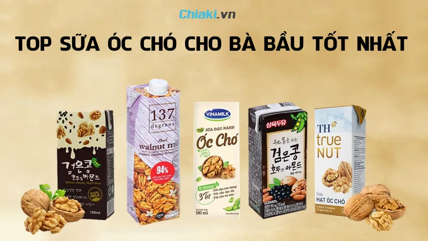 Top 10 sữa óc chó cho bà bầu tốt, giàu dinh dưỡng cho thai kỳ