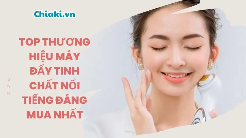 Top 11 thương hiệu máy đẩy tinh chất nổi tiếng đáng mua hiện nay