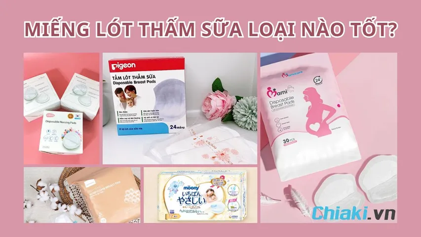 TOP 12 miếng lót thấm sữa cho mẹ sau sinh tốt được khuyên dùng