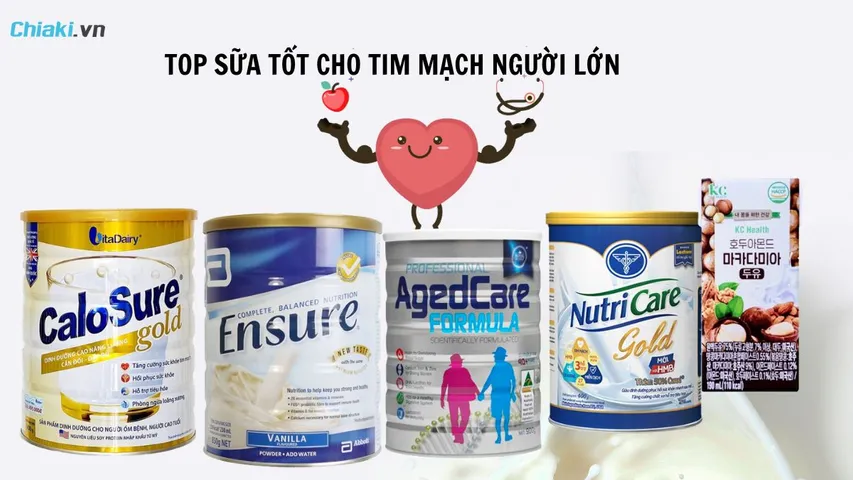 Top 9 loại sữa tốt cho tim mạch người lớn được chuyên gia dinh dưỡng khuyên dùng