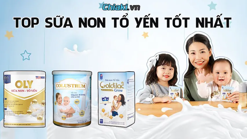 Review top 10 sữa non tổ yến chất lượng tốt, được chuyên gia khuyên dùng