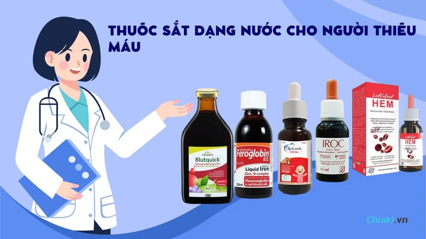 Top 10 thuốc sắt dạng nước cho người thiếu máu được bác sĩ khuyên dùng
