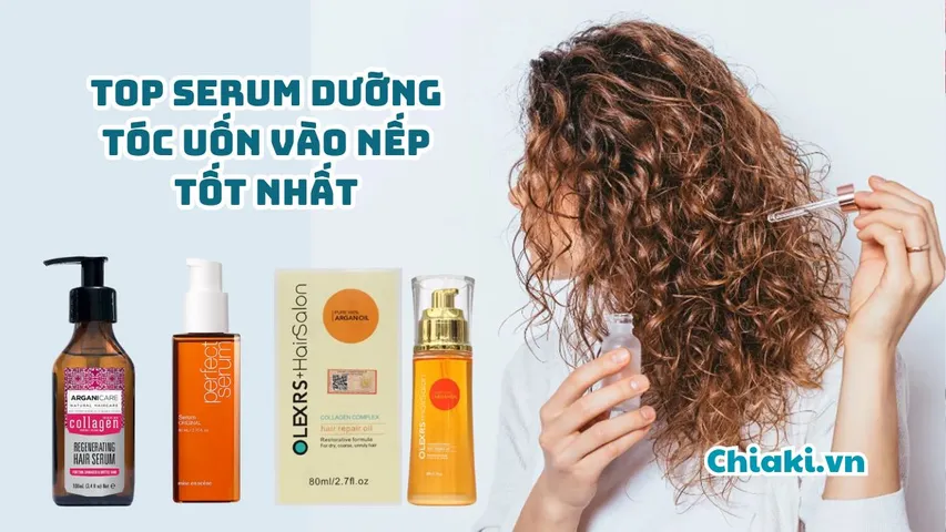Top 10 serum dưỡng tóc uốn vào nếp, giữ xoăn lâu được yêu thích hiện nay
