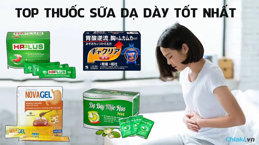 Top 8 thuốc sữa dạ dày tốt được chuyên gia khuyên dùng