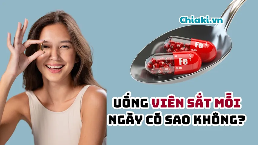 Uống viên sắt mỗi ngày có sao không? Uống bao nhiêu là đủ?