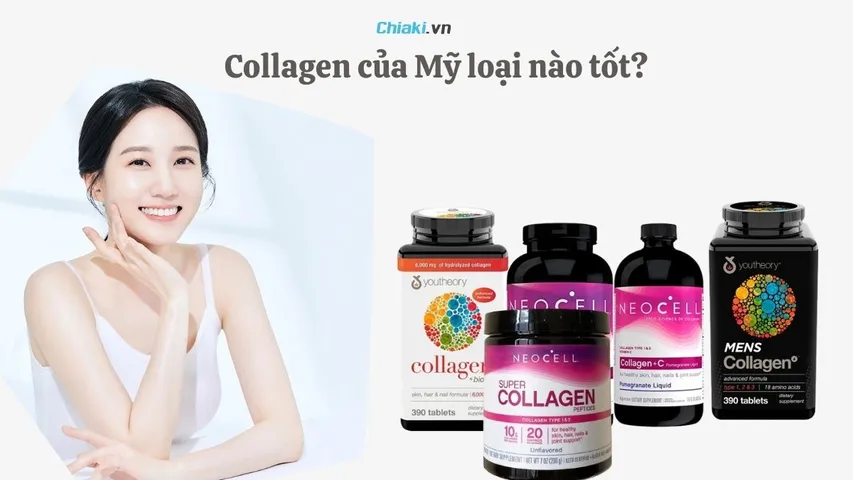 Collagen của Mỹ loại nào tốt? Top 10 viên uống Collagen Mỹ tốt nên dùng
