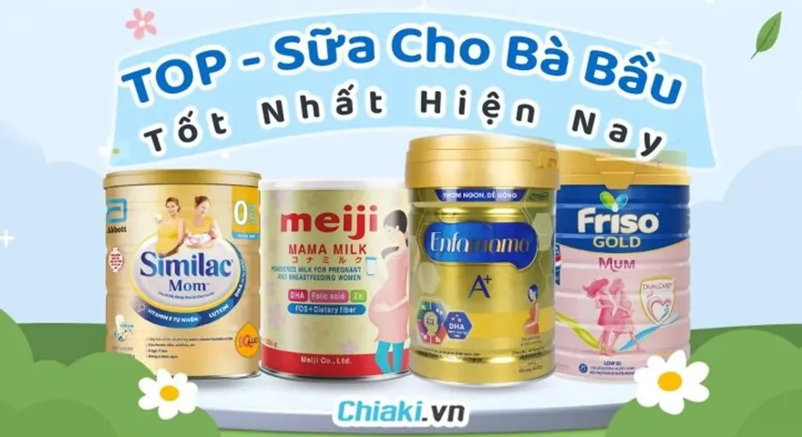 Top 9 sữa bà bầu giàu dinh dưỡng, dễ uống tốt cho cả mẹ và thai nhi