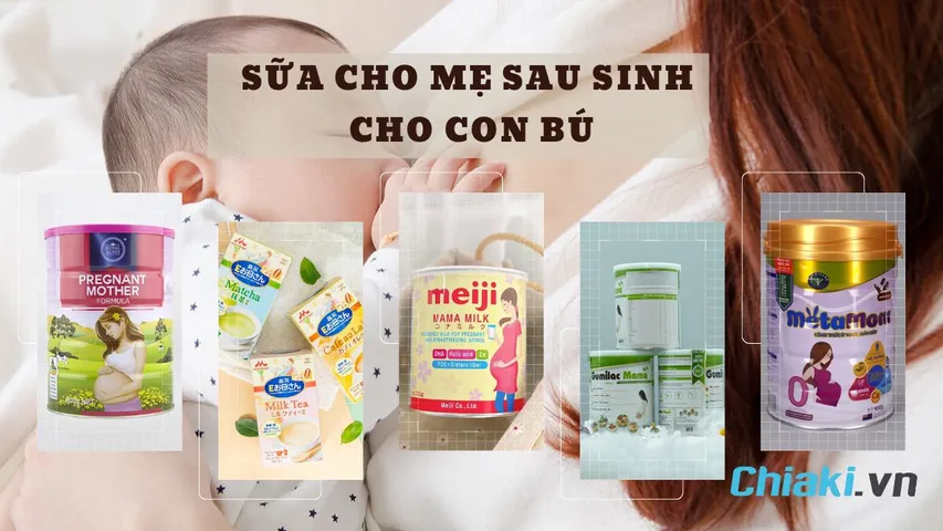 TOP 10 sữa cho mẹ sau sinh cho con bú tốt được khuyên dùng 2026