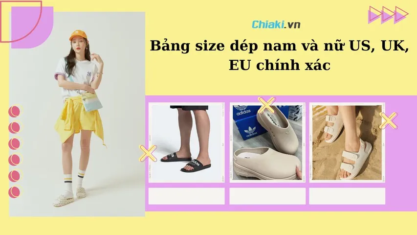Bảng size dép nam và nữ US, UK, EU chính xác hiện nay