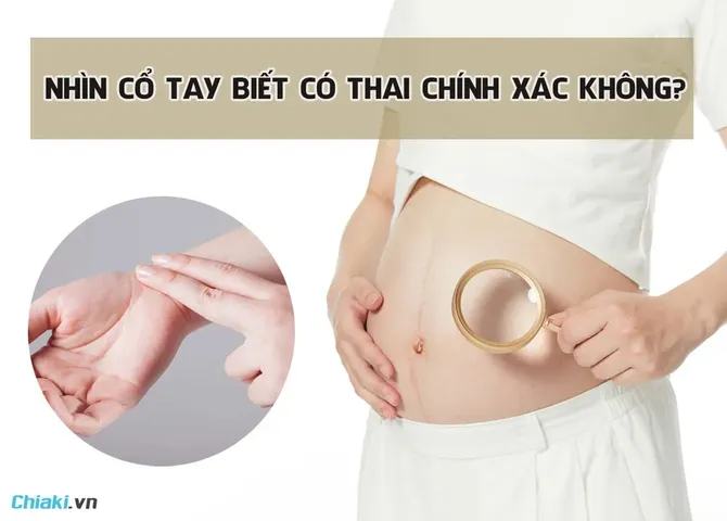 Nhìn cổ tay biết có thai chính xác không? Cách kiểm tra chi tiết
