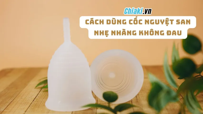 Cách lấy cốc nguyệt san ra khỏi cơ thể nhẹ nhàng, không đau?