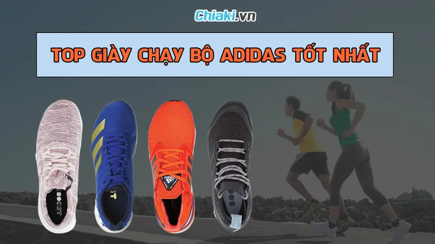 Top 10 giày chạy bộ Adidas chính hãng bán chạy hiện nay