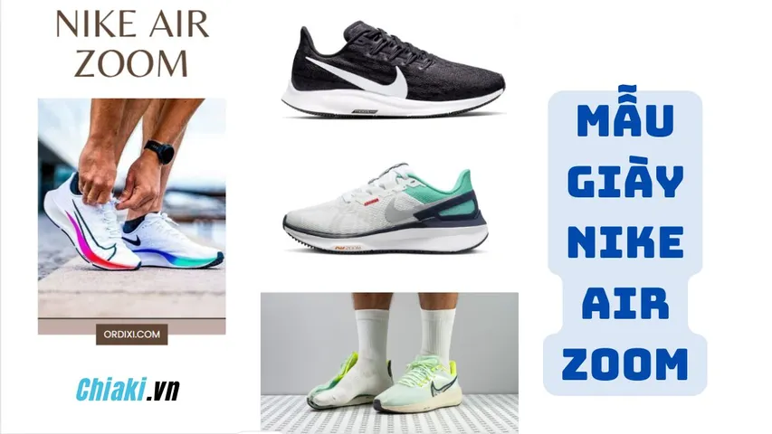 Top 10 mẫu giày Nike Air Zoom chính hãng được ưa chuộng hiện nay