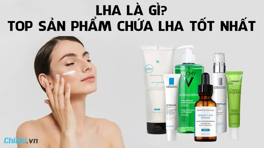 LHA là gì? Công dụng và cách dùng LHA làm đẹp da hiệu quả